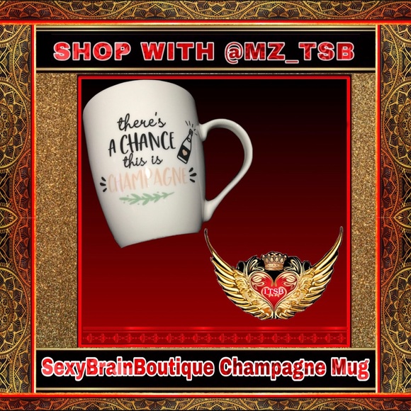 🆕 SEXYBRAINBOUTIQUE MUG Verbage: There’s A Chance This Might Be Champagne 🩷🖤 - Picture 3 of 3